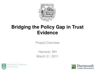 Bridging the Policy Gap in Trust Evidence