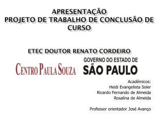 Apresentação Projeto de Trabalho de Conclusão de Curso ETEC Doutor Renato Cordeiro