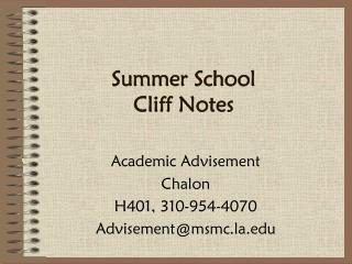 Summer School Cliff Notes