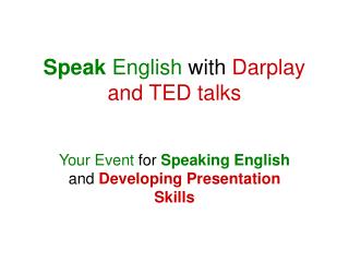 Speak English with Darplay and TED talks