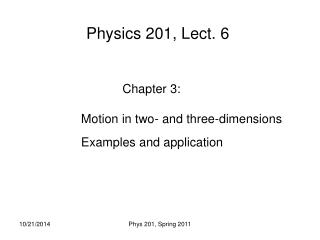 Physics 201, Lect. 6