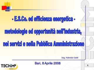 - E.S.Co. ed efficienza energetica - metodologie ed opportunità nell'industria,