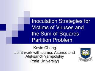 Inoculation Strategies for Victims of Viruses and the Sum-of-Squares Partition Problem