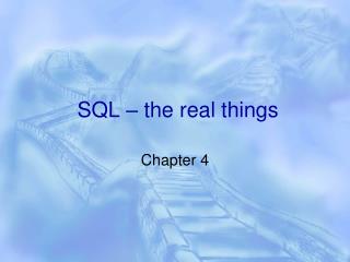 SQL – the real things