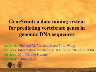 GeneScout: a data mining system for predicting vertebrate genes in genomic DNA sequences