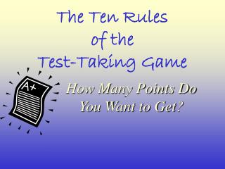 The Ten Rules of the Test-Taking Game