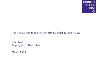 World class commissioning for HIV &amp; sexual health services