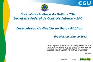 Controladoria-Geral da União - CGU Secretaria Federal de Controle Interno - SFC