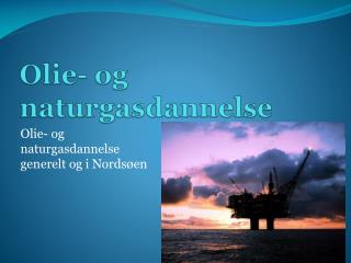 Olie- og naturgasdannelse