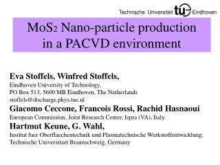 MoS 2 Nano-particle production in a PACVD environment