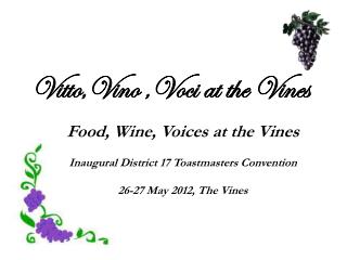 Vitto,Vino ,Voci at the Vines