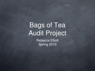 Bags of Tea Audit Project