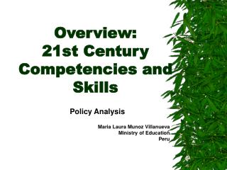 Overview: 21st Century Competencies and Skills