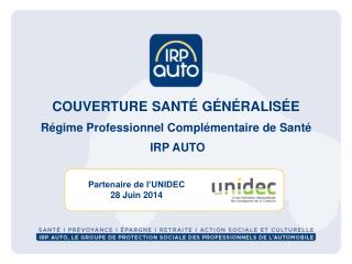 Partenaire de l’UNIDEC 28 Juin 2014