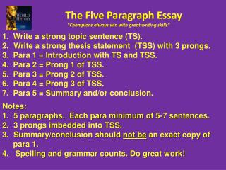 The Five Paragraph Essay “ Champions always win with great writing skills ”