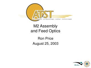 M2 Assembly and Feed Optics