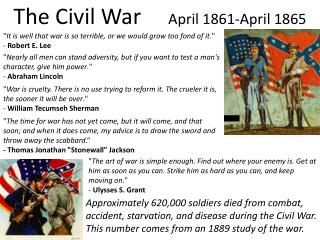 The Civil War April 1861-April 1865