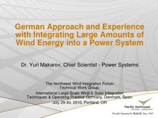 German Approach and Experience with Integrating Large Amounts of Wind Energy into a Power System