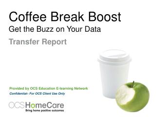 Coffee Break Boost Get the Buzz on Your Data