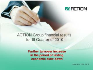 ACTION Group financial results for III Quarter of 2010