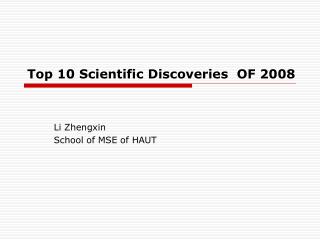 Top 10 Scientific Discoveries OF 2008
