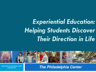 Experiential Education: Helping Students Discover Their Direction in Life