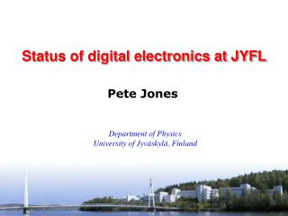 Status of digital electronics at JYFL