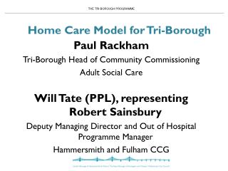 Home Care Model for Tri-Borough