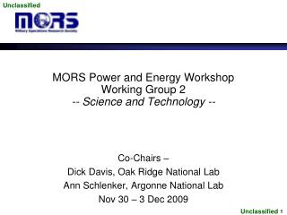 MORS Power and Energy Workshop Working Group 2 -- Science and Technology --