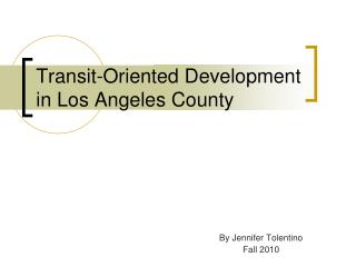 Transit-Oriented Development in Los Angeles County