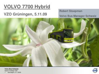 VOLVO 7700 Hybrid VZO Grüningen, 5.11.09
