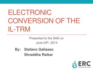 Electronic Conversion of the IL-TRM