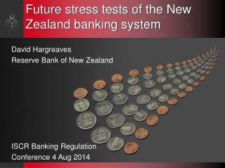 Future stress tests of the New Zealand banking system