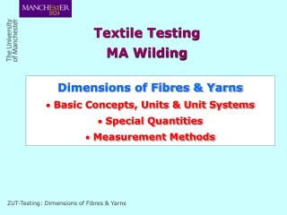 Dimensions of Fibres & Yarns Basic Concepts, Units & Unit Systems Special Quantities