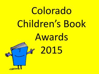 Colorado Children’s Book Awards 2015