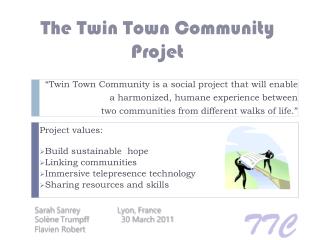 The Twin Town Community Projet
