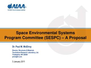 Space Environmental Systems Program Committee (SESPC) – A Proposal