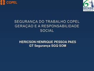 SEGURANÇA DO TRABALHO COPEL GERAÇÃO E A RESPONSABILIDADE SOCIAL
