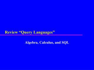 Review “Query Languages”