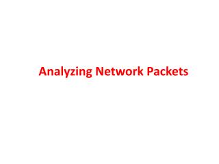 Analyzing Network Packets