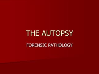 THE AUTOPSY