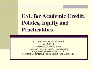 ESL for Academic Credit: Politics, Equity and Practicalities