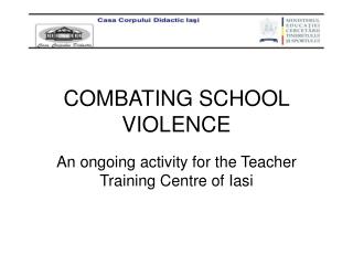 COMBATING SCHOOL VIOLENCE