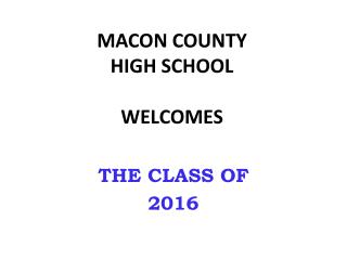 MACON COUNTY HIGH SCHOOL WELCOMES