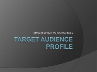 Target Audience Profile