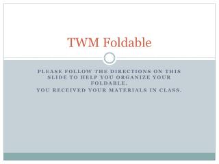 TWM Foldable