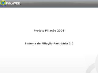 Projeto Filiação 2008