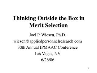 Thinking Outside the Box in Merit Selection