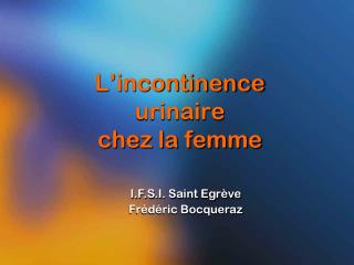 L’incontinence urinaire chez la femme