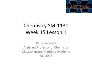 Chemistry SM-1131 Week 15 Lesson 1
